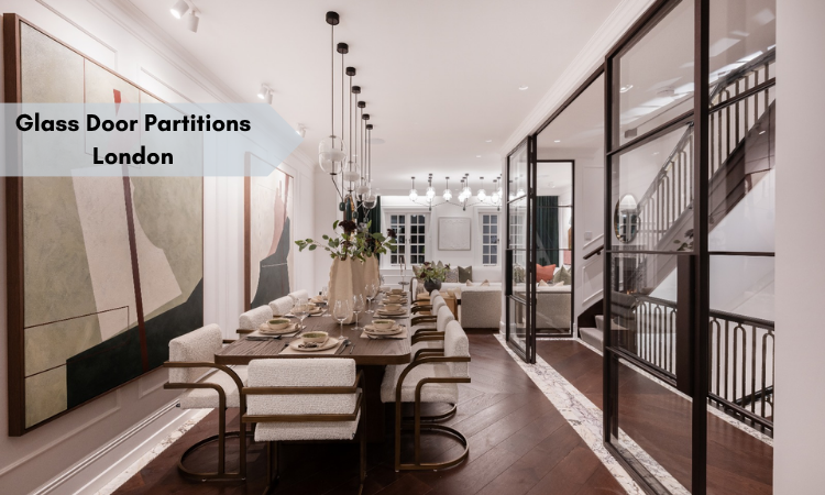 Glass Door Partitions London: Stylish Steel and Glass Solutions for Modern Interiors